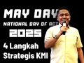 May Day 2025: Ajak Perusahaan dan Buruh Bagun Harmonisasi, KMI Ajukan 4 Langkah Strategis